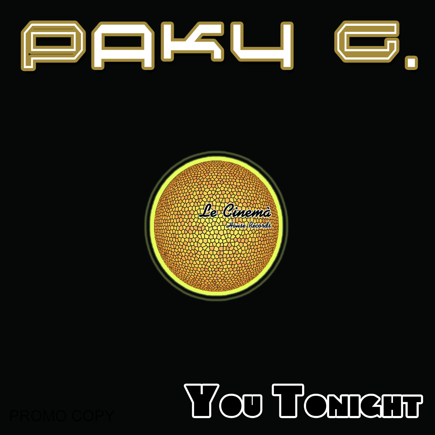 Paky G-You tonight