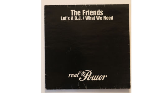 The Friends-Let's a Dj/The Friends-What we need