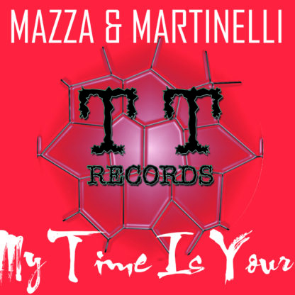 MAZZA E MARTINELLI-MY TIME IS YOUR