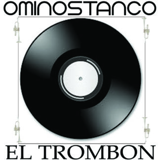 OMINOSTANCO-EL TROMBON
