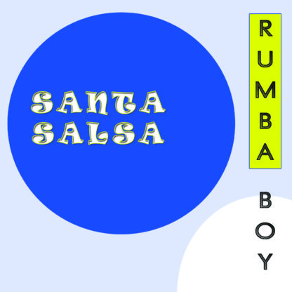SANTA SALSA-RUMBA BOY