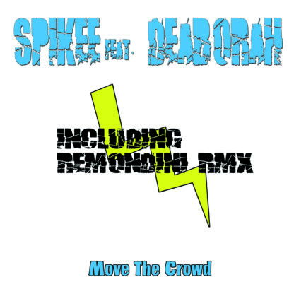 SPIKEE FEAT. DEBORAH-MOVE THE CROWD