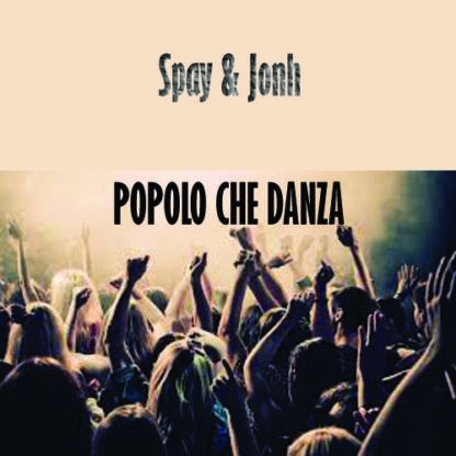 SPAY & JHON-POPOLO CHE DANZA