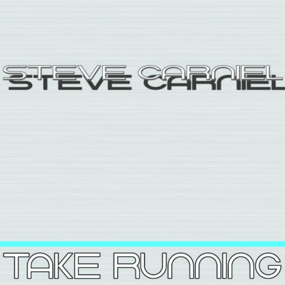 STEVE CARNIEL-TAKE RUNNING